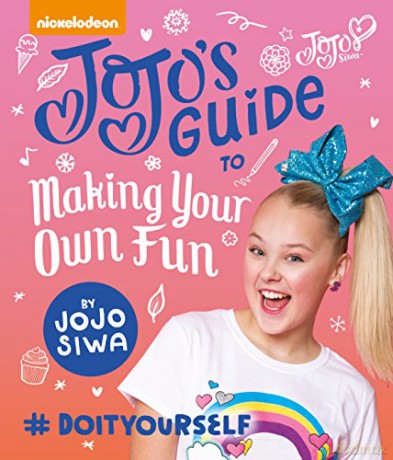 Jojo's Guide To Making Your Own Fun - JoJo Siwa [KSIĄŻKA]