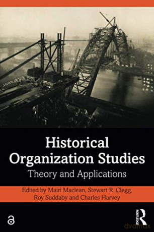 Historical Organization Studies: Theory and Applications - Mairi Maclean [KSIĄŻKA]