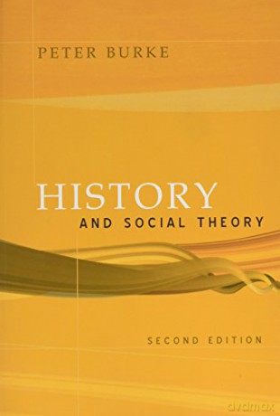 History and Social Theory: 2nd edition - Peter Burke [KSIĄŻKA]