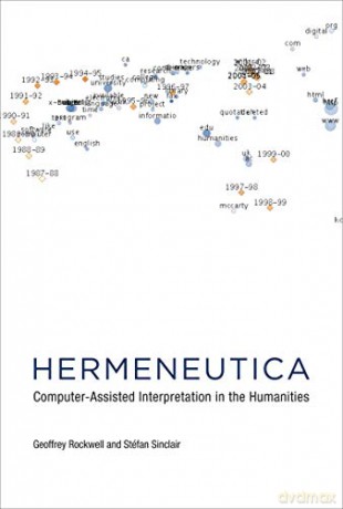 Hermeneutica: Computer-Assisted Interpretation In The Humanities (The Mit Press) - Geoffrey Rockwell [KSIĄŻKA]