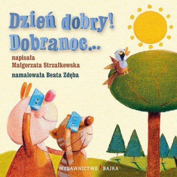Dzień Dobry Dobranoc (twarda) - Małgorzata Strzałkowska [KSIĄŻKA]