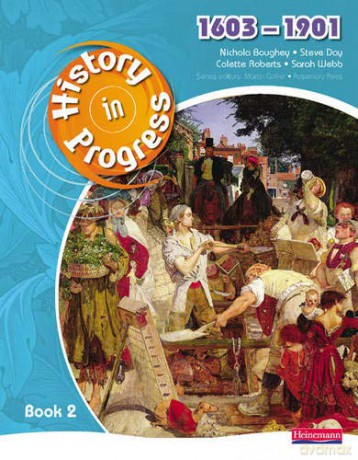 History in Progress: Pupil Book 2 1603-1901 - Nicola Boughey [KSIĄŻKA]