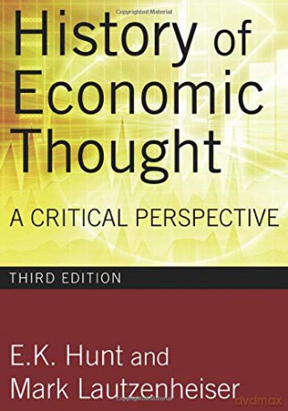 History of Economic Thought, 3rd Edition: A Critical Perspective - E. K. Hunt [KSIĄŻKA]