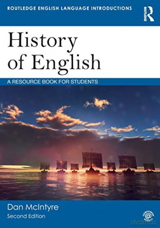 History of English: A Resource Book for Students Routledge English Language Introductions - Dan McIntyre [KSIĄŻKA]