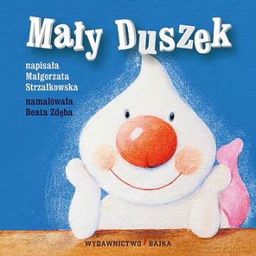 Mały Duszek (twarda) - Małgorzata Strzałkowska [KSIĄŻKA]