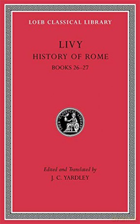 History of Rome, Volume VII: Books 26-27 Loeb Classical Library 367 - Livy [KSIĄŻKA]