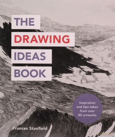 The Drawing Ideas Book - Frances Stanfield [KSIĄŻKA]