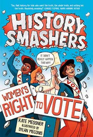 History Smashers: Women's Right to Vote - Kate Messner [KSIĄŻKA]
