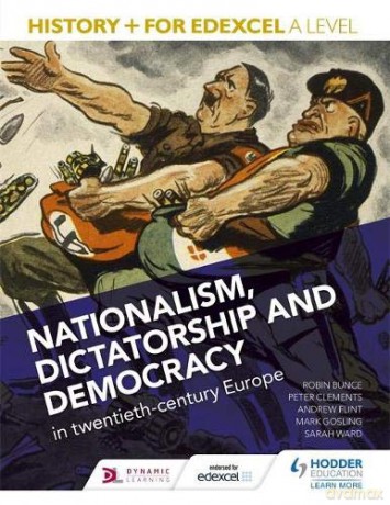 History+ for Edexcel A Level: Nationalism, dictatorship and democracy in twentieth-century Europe - Mark Gosling [KSIĄŻKA]