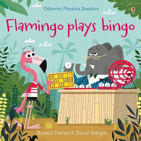Flamingo Plays Bingo (Phonics Readers) - Russell Punter [KSIĄŻKA]