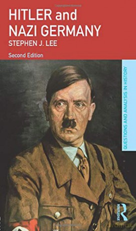 Hitler and Nazi Germany Questions and Analysis in History - Stephen J. Lee [KSIĄŻKA]