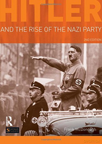 Hitler and the Rise of the Nazi Party Seminar Studies In History - Frank McDonough [KSIĄŻKA]