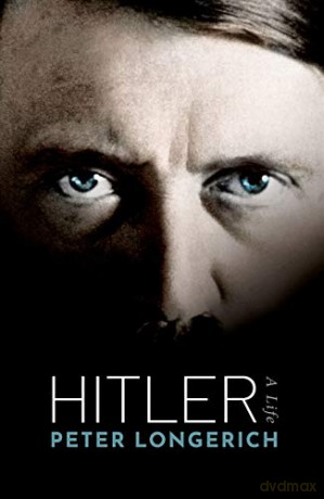 Hitler: A Life - Peter Longerich [KSIĄŻKA]