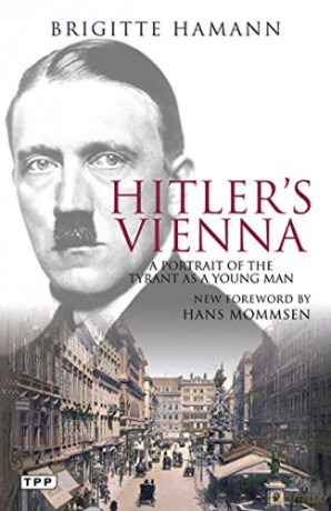 Hitler's Vienna: A Dictator's Apprenticeship: A Portrait of the Tyrant as a Young Man Tauris Parke Paperbacks - Brigitte Hamann [KSIĄŻKA]