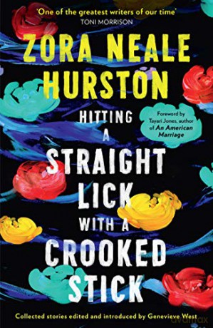 Hitting a Straight Lick with a Crooked Stick - Zora Neale Hurston [KSIĄŻKA]
