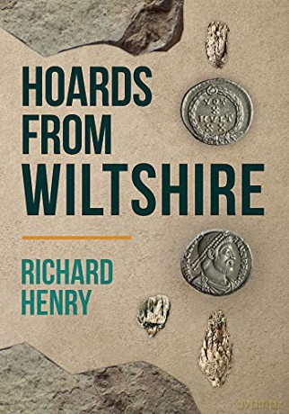 Hoards from Wiltshire - Richard Henry [KSIĄŻKA]