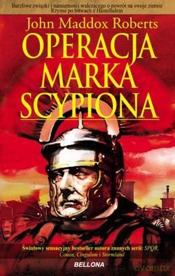 Operacja Marka Scypiona (twarda) - John Maddox Roberts [KSIĄŻKA]