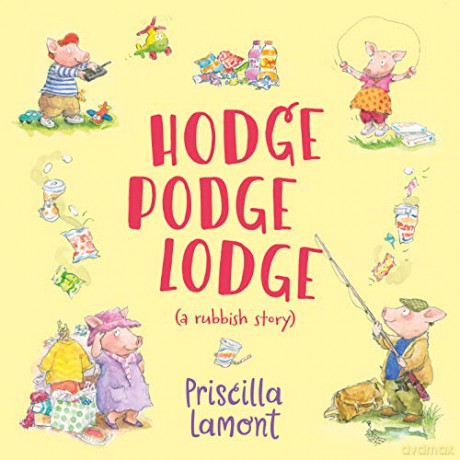 Hodge Podge Lodge - Priscilla Lamont [KSIĄŻKA]