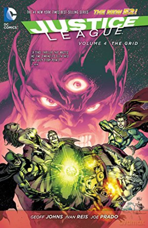 Justice League Volume 4: The Grid Tp (The New 52) - Geoff Johns [KSIĄŻKA]