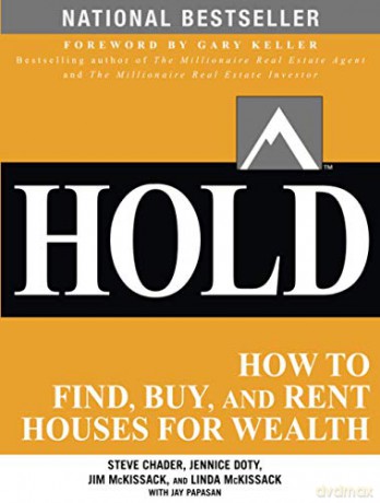 HOLD: How to Find, Buy, and Rent Houses for Wealth: How to Find, Buy, and Rent Houses for Wealth BUSINESS BOOKS - Steve Chader [KSIĄŻKA]