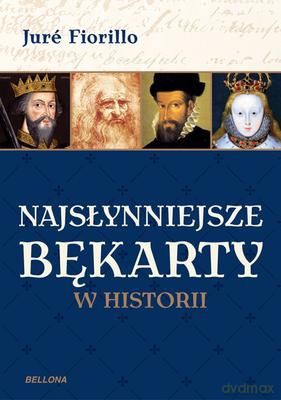 Najsłynniejsze Bękarty W Historii - Jure Fiorillo [KSIĄŻKA]