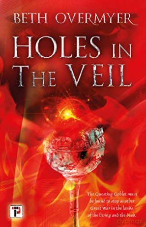 Holes in the Veil: 2 The Goblets Immortal, 2 - Beth Overmyer [KSIĄŻKA]
