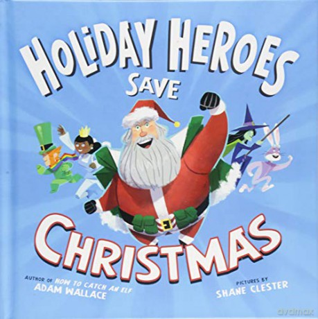 Holiday Heroes Save Christmas, The - Adam Wallace [KOMIKS]