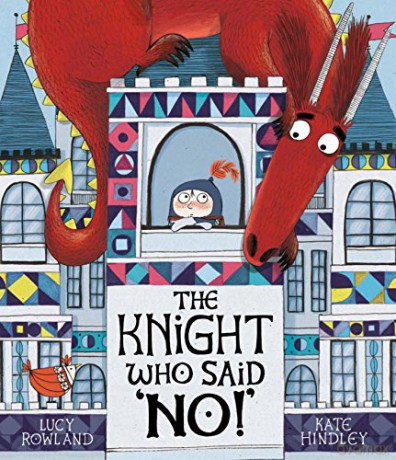The Knight Who Said "No!" - Lucy Rowland [KSIĄŻKA]