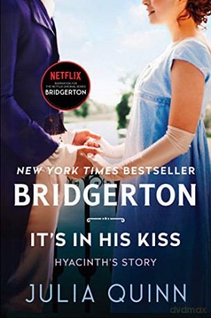 It's In His Kiss: Bridgerton: 7 (Bridgertons) - Julia Quinn [KSIĄŻKA]