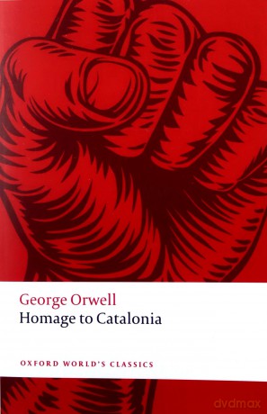Homage to Catalonia Oxford World's Classics - George Orwell [KSIĄŻKA]