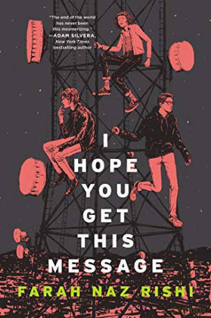 I Hope You Get This Message - Farah Naz Rishi [KSIĄŻKA]