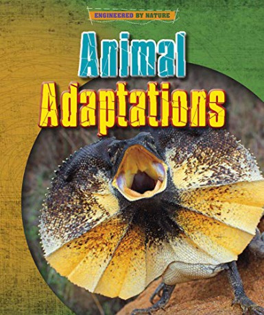 Animal Adaptations (Engineered By Nature) - Richard Spilsbury [KSIĄŻKA]