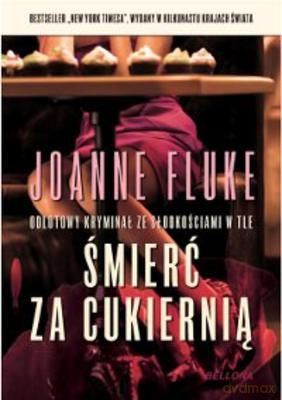 Śmierć Za Cukiernią - Joanne Fluke [KSIĄŻKA]
