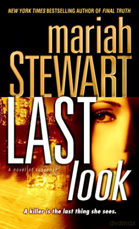 Last Look: A Novel Of Suspence: A Novel Of Suspense: 1 - Mariah Stewart [KSIĄŻKA]
