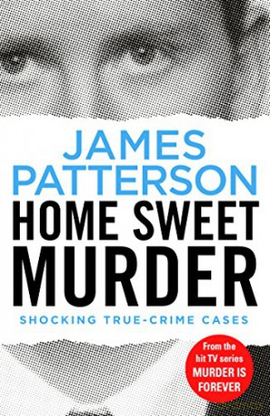 Home Sweet Murder: Murder Is Forever: Volume 2 - James Patterson [KSIĄŻKA]