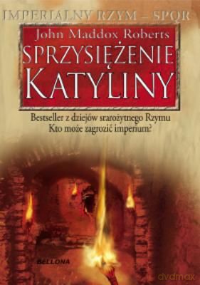 Sprzysiężenie Katyliny - John Maddox Roberts [KSIĄŻKA]