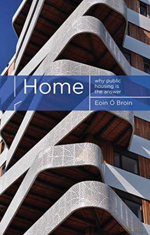 Home: Why Public Housing is the Answer - Eoin O Broin [KSIĄŻKA]
