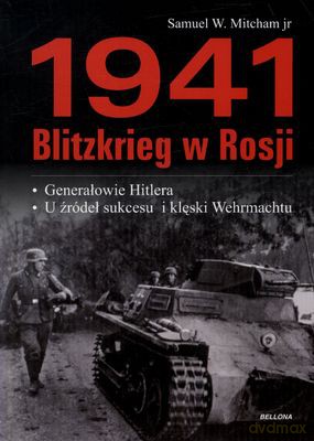 1941 Blitzkrieg W Rosji - Samuel W.Mitcham Jr [KSIĄŻKA]