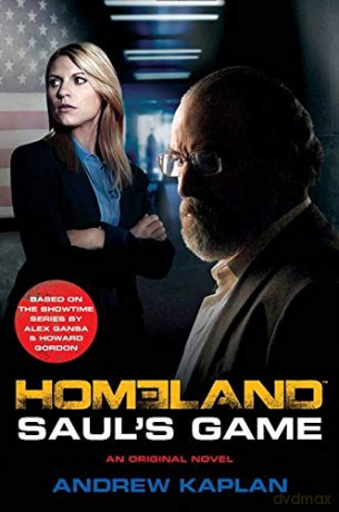 Homeland: Saul's Game Homeland Prequel 2 - Andrew Kaplan [KSIĄŻKA]