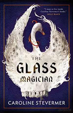 Glass Magician, The - Caroline Stevermer [KSIĄŻKA]