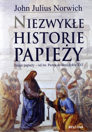 Niezwykłe Historie Papieży (twarda) - John Julius Norwich [KSIĄŻKA]