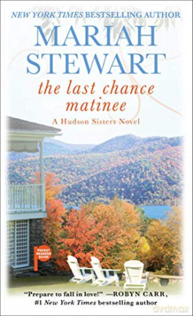 The Last Chance Matinee: A Book Club Recommendation! (Hudson Sisters) - Mariah Stewart [KSIĄŻKA]