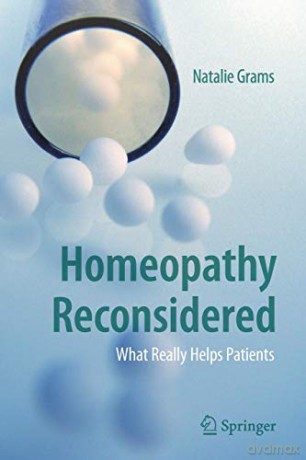 Homeopathy Reconsidered: What Really Helps Patients - Natalie Grams [KSIĄŻKA]