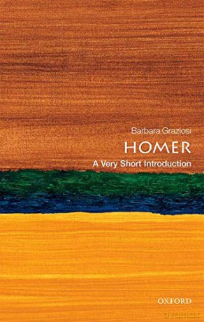 Homer: A Very Short Introduction Very Short Introductions - Barbara Graziosi [KSIĄŻKA]