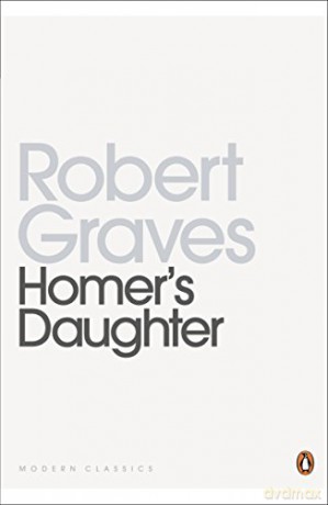Homer's Daughter Penguin Modern Classics - Robert Graves [KSIĄŻKA]