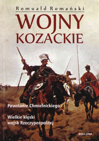 Wojny Kozackie - Romuald Romański [KSIĄŻKA]