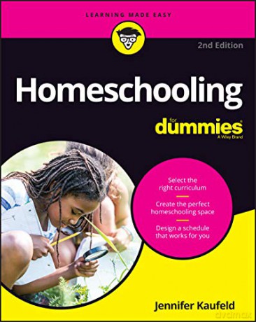 Homeschooling For Dummies, 2nd Edition - Jennifer Kaufeld [KSIĄŻKA]