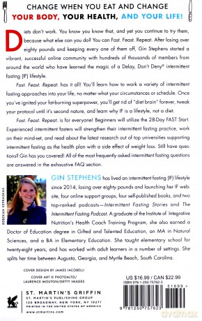 Fast. Feast. Repeat.: The Comprehensive Guide To Delay, Don't Deny(R) Intermittent Fasting--Including The 28-Day Fast Start - Gin Stephens [KSIĄŻKA]