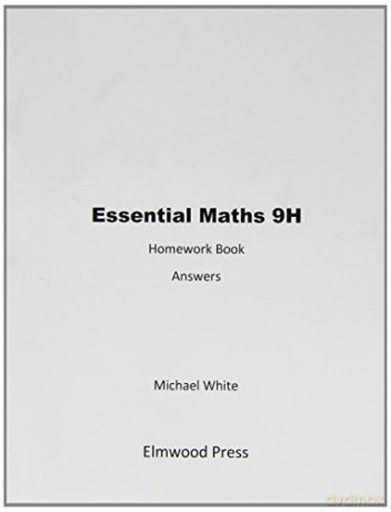 Homework Book Answers Bk. 9H Essential Maths - Michael White [KSIĄŻKA]