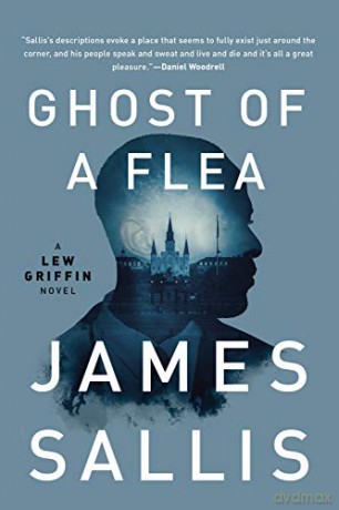Ghost Of A Flea: 6 (Lew Griffin Novel) - James Sallis [KSIĄŻKA]